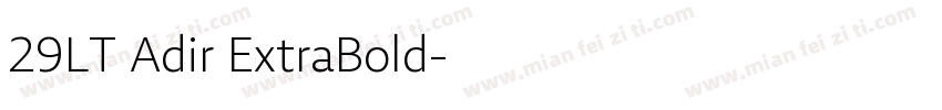 29LT Adir ExtraBold字体转换